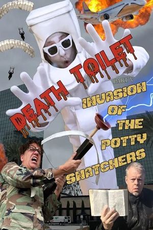 Death Toilet 5: Invasion of the Potty Snatchers's poster