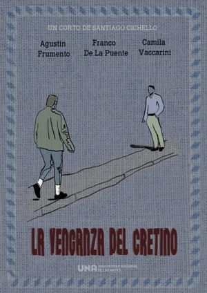 La venganza del cretino's poster