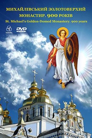 St. Michael's Golden-domed Monastery. 900 years's poster