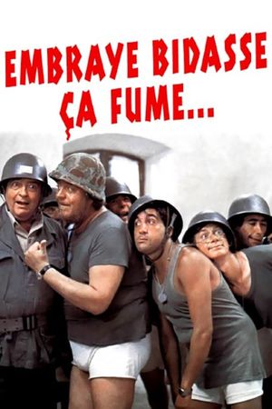 Embraye bidasse... ça fume's poster