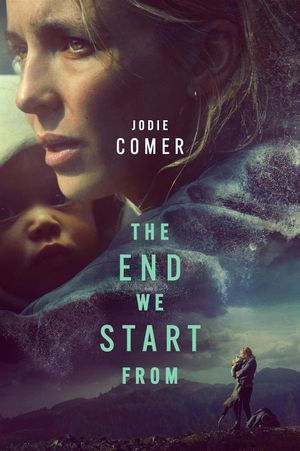 The End We Start From's poster