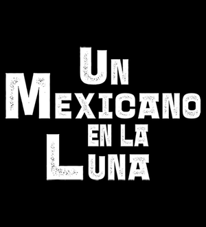 Un mexicano en la luna's poster