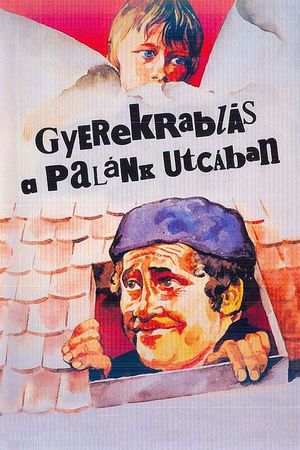 Gyerekrablás a Palánk utcában's poster