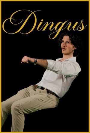 Dingus's poster