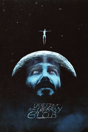 Escape to the Silver Globe's poster