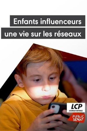 Enfants influenceurs : une vie sur les réseaux's poster