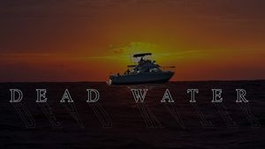 Dead Water's poster