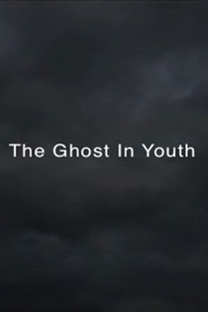 THE GHOST IN YOUTH's poster image