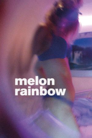 Melon Rainbow's poster