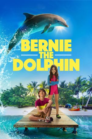 Bernie The Dolphin's poster