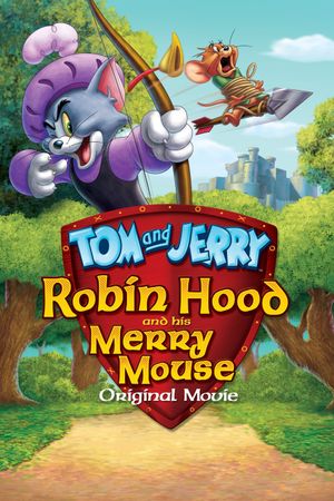 Tom and Jerry: Robin Hood and His Merry Mouse's poster