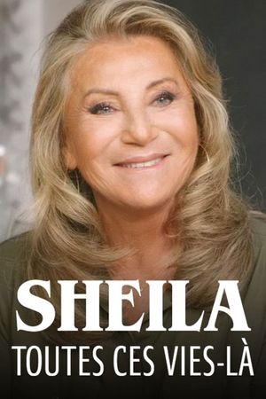 Sheila, toutes ces vies-là's poster