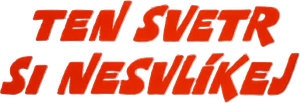 Ten svetr si nesvlíkej's poster