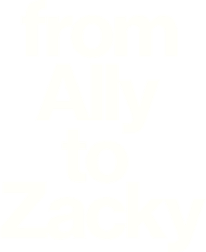 From Ally to Zacky's poster