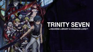 Trinity Seven The Movie 2: Heavens Library & Crimson Lord's poster