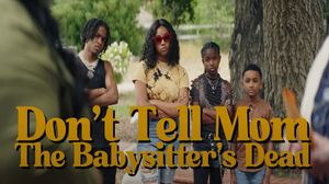 Don't Tell Mom the Babysitter's Dead's poster