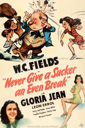 Never Give a Sucker an Even Break's poster