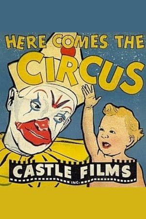 Here Comes the Circus's poster