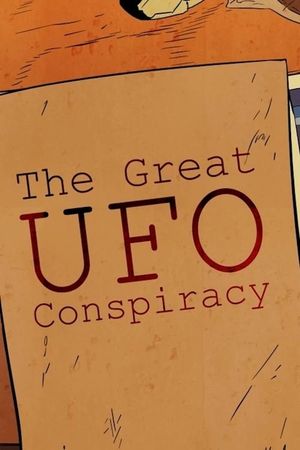 The Great UFO Conspiracy's poster