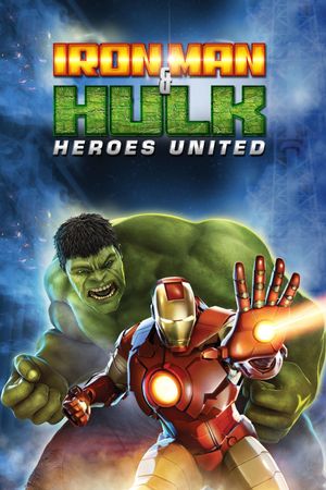 Iron Man & Hulk: Heroes United's poster