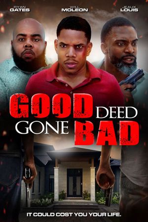 Good Deed Gone Bad's poster