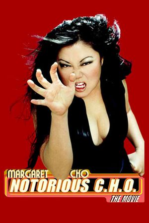 Margaret Cho: Notorious C.H.O.'s poster