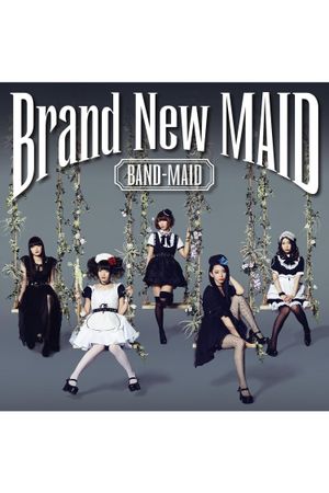 BAND-MAID - Brand-New MAID [Type A Edition]'s poster