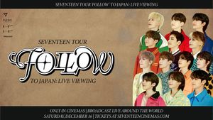 SEVENTEEN TOUR 'FOLLOW' to JAPAN: LIVE VIEWING's poster