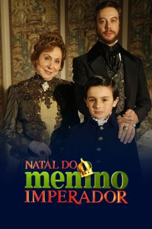O Natal do Menino Imperador's poster