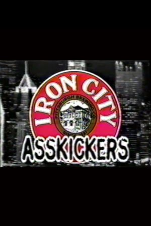 Iron City Asskickers's poster