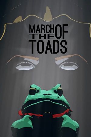 March Of The Toads's poster