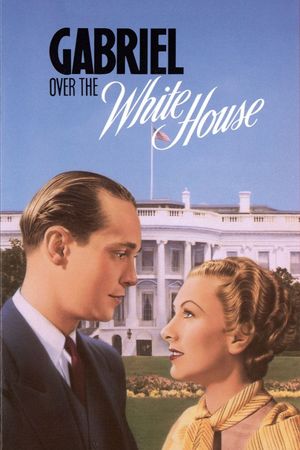 Gabriel Over the White House's poster