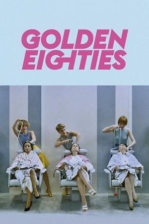 Golden Eighties's poster