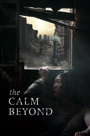 The Calm Beyond's poster