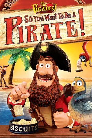 So You Want To Be A Pirate!'s poster image