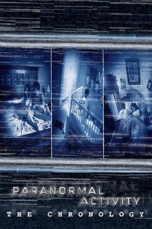 Paranormal Activity: The Chronology's poster