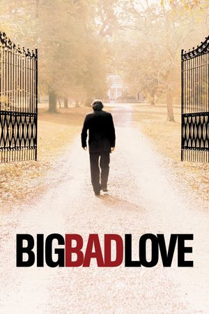 Big Bad Love's poster