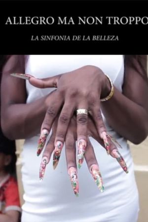 Allegro Ma Non Troppo: La Sinfonia de la Belleza's poster