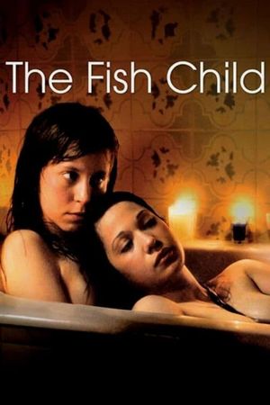 The Fish Child's poster