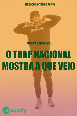 Music Through Brazil: The National Trap is here!'s poster image