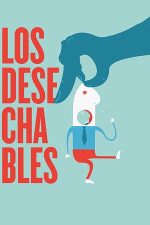 Los desechables's poster