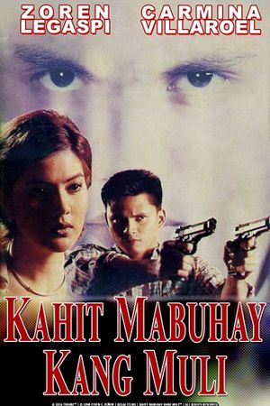 Kahit mabuhay kang muli's poster