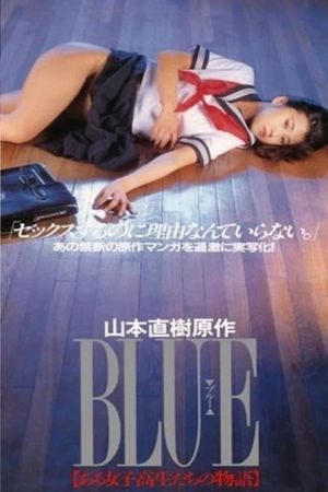 BLUE: A Tale of a Schoolgirl's poster