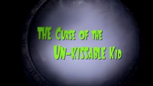 The Curse of the Un-Kissable Kid's poster