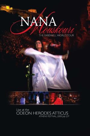 Nana Mouskouri - The Farewell World Tour: Live At The Odeon Herodes Atticus's poster