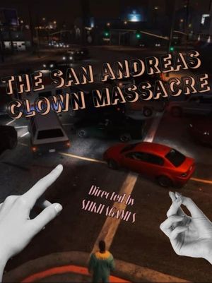 The San Andreas Clown Massacre's poster