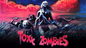 Toxic Zombies's poster