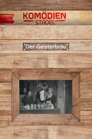 Der Komödienstadel - Der Geisterbräu's poster