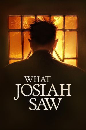 What Josiah Saw's poster