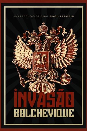 Bolshevik Invasion's poster